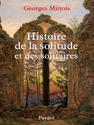cover image of Histoire de la solitude et des solitaires